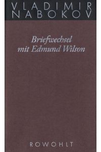 Briefwechsel mit Edmund Wilson: 1940 - 1971