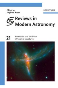 Formation and Evolution of Cosmic Structures: Reviews in Modern Astronomy Vol. 21 (Reviews in Modern Astronomy, 21, Band 21)