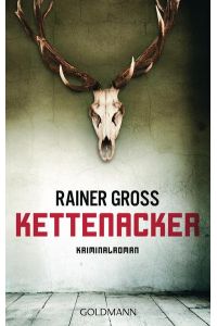 Kettenacker: Kriminalroman  - Kriminalroman