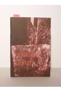 Eugène Leroy.   - Bilder und Zeichnungen. Katalog zur 22. Ausstellung 8. September 1994.
