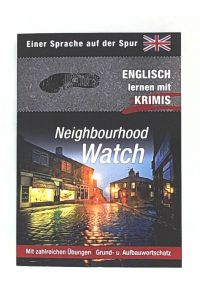 Neighbourhood Watch (Sprachkrimis. Sprachen lernen mit Krimis)