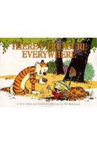 There`s Treasure Everywhere: Calvin & Hobbes Series: Book Fifteen (Calvin and Hobbes)