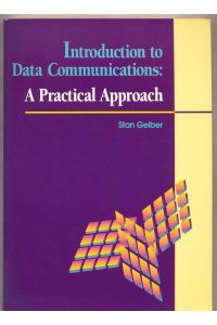 Introduction to data communications - A Practiacal Approach