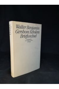 Walter Benjamin - Gershom Scholem Briefwechsel