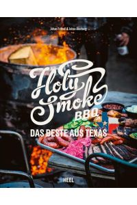 Holy Smoke BBQ  - Das Beste aus Texas
