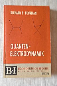 Quantenelektrodynamik Hochschultaschenbücher 401/401a Vorlesungsmitschrift