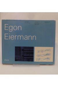 Egon Eiermann 1904 - 1970. Bauten u. Projekte. Mit Beiträgen von Immo Boyken. Hrsg. von Wulf Schirmer