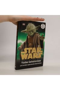 Star wars - Yodas Geheimnisse und andere spannende Geschichten