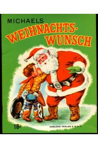 Michaels Weihnachtswunsch.   - Wunder-Bücher, Band 18d.