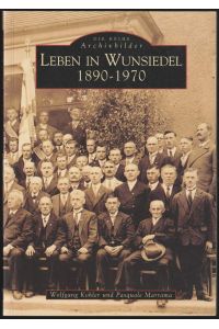 Leben in Wunsiedel 1890-1970.