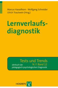 Lernverlaufsdiagnostik: Jahrbuch der pädagogisch- psychologischen Diagnostik (Tests und Trends in der pädagogisch-psychologischen Diagnostik)