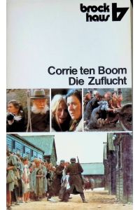 Die Zuflucht : Corrie TenBoom erzählt aus ihrem Leben ; 1892 - 1945.   - (Nr. 817)