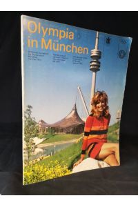 Olympia in München: Offizielles Sonderheft der Olympiastadt München, Sommer 1972. - [3 Heft der Olympia-Triologie].