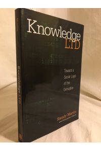 Knowledge LTD: Toward a Social Logic of the Derivative.