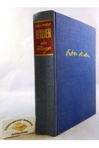 Bider, der Flieger : Ein Buch der Erinnerungen von Otto Walter erstem Beobachteroffizier Oskar Biders.