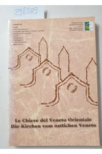 Le Chiese del Veneto Orientale - Die Kirchen vom östlichen Veneto