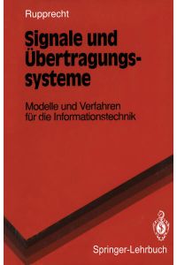 Signale und Übertragungssysteme  - Modelle und Verfahren für die Informationstechnik