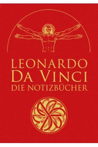 Leonardo da Vinci: Die Notizbücher: in Leinen gebunden mit Goldprägung  - in Leinen gebunden mit Goldprägung