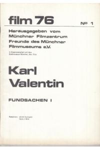 Karl Valentin. Fundsachen I ( = film 76, Nummer 1 )