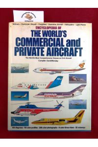 Encyclopedia of the World's Commercial and Private Aircraft. First printing of this reprint edition.   - Verlag: Crescent, 1981    ISBN 10: 0517362856ISBN 13: 9780517362853