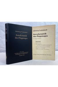Aerodynamik des Flugzeuges; Band 1, Grundlagen aus der Strömungsmechanik : Aerodynamik des Tragflügels. Teil 1.