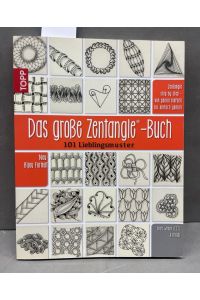 Das große Zentangle-Buch: 101 Lieblingsmuster