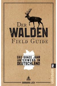 Der WALDEN Field Guide: Das ganze Jahr unterwegs in Deutschland