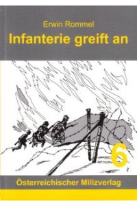 Infanterie greift an.   - (Österreichischer Milizverlag 6).