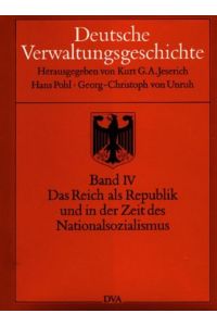 Deutsche Verwaltungsgeschichte  - Das Reich als Republik und in der Zeit des Nationalsozialismus