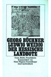 Der hessische Landbote : Texte, Briefe, Prozessakten.   - Kommentiert von Hans Magnus Enzensberger / insel-taschenbuch ; 51