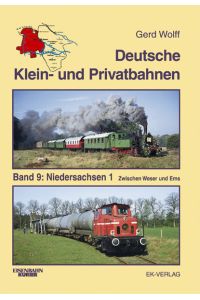 Deutsche Klein- und Privatbahnen / Niedersachsen 1: Zwischen Weser und Ems