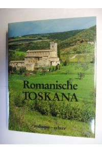 ROMANISCHE TOSKANA *.