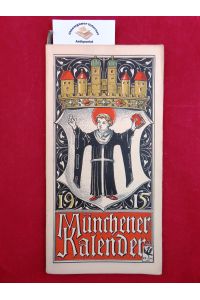 Münchener Kalender 1915.   - Mit zahlreichen Wappenabbildungen in Farbe von Otto Hupp.