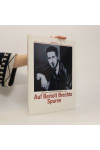 Auf Bertolt Brechts Spuren