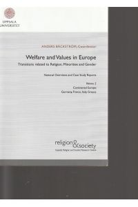 Welfare & Values in Europe: Trasitions Related to Religion, Minorities & Gender: Germany, France, Italy & Greece (Studies in Religion & Society, Band 5) - Taschenbuch