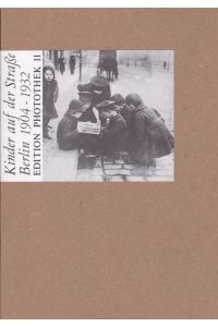 Kinder auf der Strasse Berlin 1904-1932