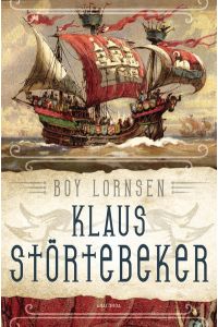 [Lornsen] ; Klaus Störtebeker : Gottes Freund und aller Welt Feind  - Boy Lornsen