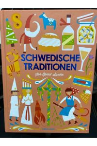 Schwedische Traditionen.   - ; aus dem Schwedischen von Ingrid Bohn