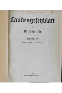 Landesgesetzblatt für Oberösterreich: Jahrgang 1935, Stücke 1-22, Nr. 1-49