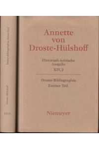 Droste-Bibliographie. Komplett in 2 Bänden ( Historisch-kritische Ausgabe: Werke, Briefwechsel. Band XIV, 1 und XIV, 2 ). -