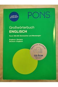 Großwörterbuch Englisch: Rund 390. 000 Stichwörter und Wendungen.   - Englisch-Deutsch / Deutsch-Englisch. Mit CD-ROM.