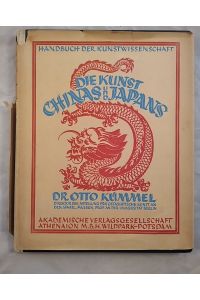 Handbuch der Kunstwissenschaft: Die Kunst Chinas und Japans.