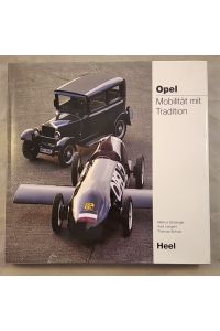 Opel: Mobilität mit Tradition.