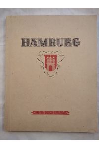 Das Gesicht der Hansestadt Hamburg: Im Wandel der Jahre 1939 - 1945.   - Mehrsprachig: Deutsch und Englisch.