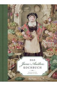 Das Jane-Austen-Kochbuch.   - Aus dem Engl. übers. von Lutz Walther;