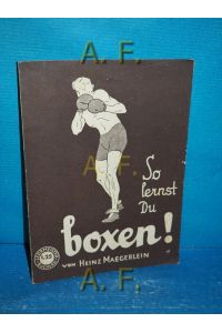 So lernst Du boxen!. Lehrmeister-Bücherei Nr. 1132/1133