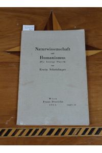 Naturwissenschaft und Humanismus. (Die heutige Physik).