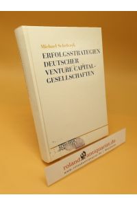 Erfolgsstrategien deutscher Venture-Capital-Gesellschaften ; (ISBN: 3791012754)