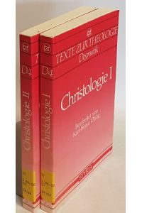 Christologie (2 Bände KOMPLETT) - Bd. 1: Von den Anfängen bis zur Spätantike/ Bd. 2: Vom Mittelalter bis zur Gegenwart.   - Texte zur Theologie;