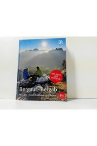 Bergauf - Bergab : Menschen, Touren, Traditionen ; das Buch zur Sendung ;
